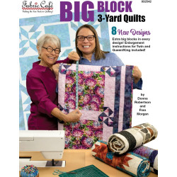 Fabric Café Big Block 3-Yard Quilts – 8 Easy Quilt Patterns with Large Blocks to Showcase Your Favorite Fabrics – Quick, Beginner-Friendly, 3 Size Options – Fast & Fun Quilt Book