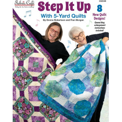 Fabric Café Step It Up with 5-Yard Quilts Book – 8 Dance-Inspired Patterns Using Five 1-Yard Cuts – Easy Quilt Projects with Enlargement Options for Queen & King Sizes